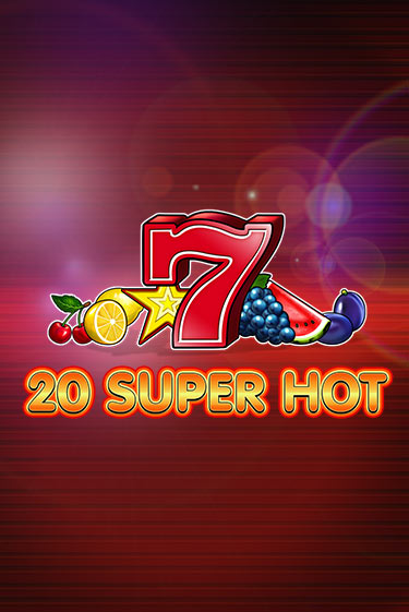 Играть в 20 Super Hot от  | Казино Сhampion Slots 