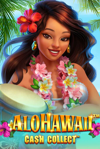 Играть в Alohawaii: Cash Collect™ от Playtech | Казино Сhampion Slots