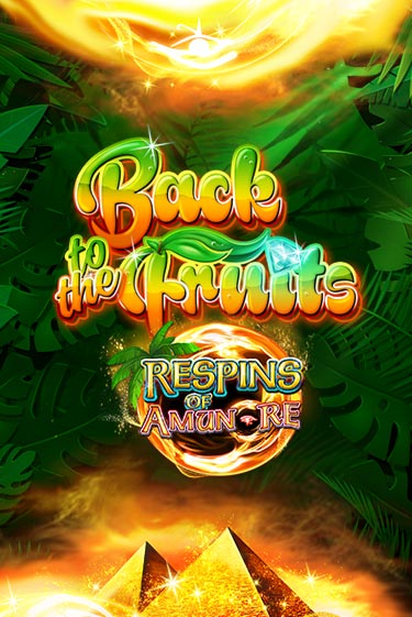 Играть в Back to the Fruits Respins of Amun Re от Gamomat | Казино Сhampion Slots