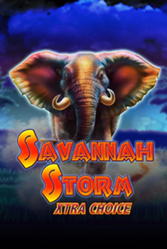 Играть в Savannah Storm Xtra Choice от Greentube | Казино Сhampion Slots