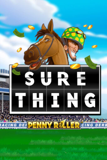 Играть в Sure Thing - Penny Roller от Games Global | Казино Сhampion Slots
