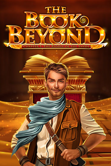 Играть в The Book Beyond – Chapter 1: The Riddle of the Sands от Gamomat | Казино Сhampion Slots